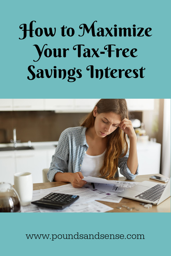 How to maximize your tax-free savings interest